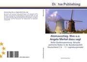 Cover von Atomausstieg.Was u.a.Angela Merkel dazu sagt