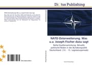 Cover von NATO Osterweiterung.Was u.a.Joseph Fischer dazu sagt