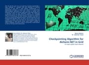 Cover von Checkpointing Algorithm for Alchemi.NET in Grid
