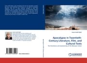Cover von Apocalypse in Twentieth-Century Literature, Film, and Cultural Texts