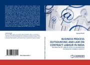 Cover von BUSINESS PROCESS OUTSOURCING AND LAW ON CONTRACT LABOUR IN INDIA