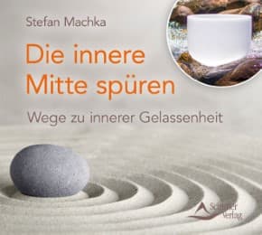 Cover von Die innere Mitte spüren