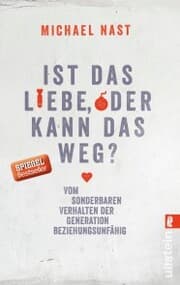 Cover von Ist das Liebe oder kann das weg?