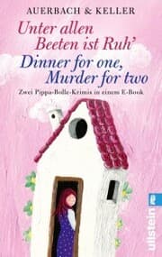 Cover von Unter allen Beeten ist Ruh / Dinner for one, Murder for two