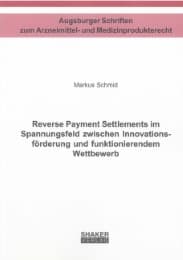 Cover von Reverse Payment Settlements im Spannungsfeld zwischen Innovationsförderung und funktionierendem Wettbewerb