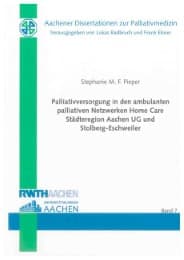 Cover von Palliativversorgung in den ambulanten palliativen Netzwerken Home Care Städteregion Aachen UG und Stolberg-Eschweiler