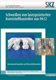 Cover von Schweißen von lasergesinterten Kunststoffbauteilen aus PA12