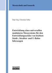 Cover von Entwicklung eines universellen modularen Messsystems für den Entwicklungszyklus von leichten Stadt-, Straßen- und U-Bahnfahrzeugen