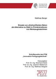 Cover von Einsatz von ultrahochfestem Beton als Alternative zu Stahl in Primärstrukturen von Werkzeugmaschinen