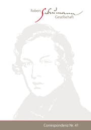 Cover von Correspondenz. Mitteilungen der Robert-Schumann-Gesellschaft e.V. Düsseldorf. Nr. 41 / Mai 2019