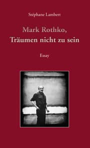 Cover von Mark Rothko, Träumen nicht zu sein