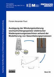 Cover von Auslegung der Windungsisolierung wechselrichtergespeister elektrischer Niederspannungsmaschinen anhand der Modellierung von Gasentladungsprozessen