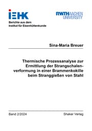 Cover von Thermische Prozessanalyse zur Ermittlung der Strangschalenverformung in einer Brammenkokille beim Stranggießen von Stahl