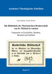 Cover von Die Bibliothek der Marianischen Bruderschaft von St. Michael in Aachen