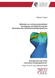Cover von Methode zur rechnerunterstützten Auslegung und Optimierung der Geometrie des Vollhartmetall-Spiralbohrers