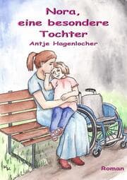 Cover von Nora, eine besondere Tochter - Roman