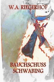 Cover von BAUCHSCHUSS SCHWABING