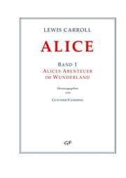 Cover von Lewis Carroll: ALICE. Band 1
