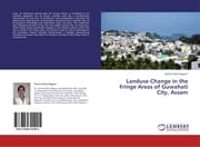 Cover von Landuse Change in the Fringe Areas of Guwahati City, Assam