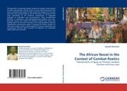 Cover von The African Novel in the Context of Combat Poetics