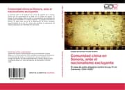 Cover von Comunidad china en Sonora, ante el nacionalismo excluyente