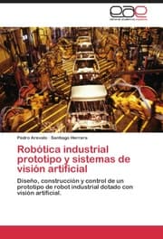 Cover von Robótica industrial prototipo y sistemas de visión artificial
