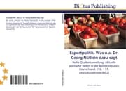 Cover von Exportpolitik.Was u.a.Dr.Georg Nüßlein dazu sagt