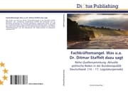 Cover von Fachkräftemangel.Was u.a.Dr.Ditmar Staffelt dazu sagt