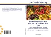 Cover von Welthandelsorganisation.Was u.a.Dr.Uschi Eid dazu sagt