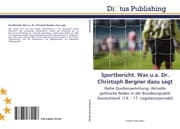 Cover von Sportbericht.Was u.a.Dr.Christoph Bergner dazu sagt