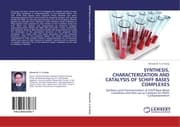 Cover von SYNTHESIS, CHARACTERIZATION AND CATALYSIS OF SCHIFF BASES COMPLEXES