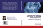 Cover von Micromechanics/Electron Interactions for Advanced Biomedical Research