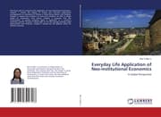 Cover von Everyday Life Application of Neo-institutional Economics