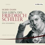 Cover von Das Leben des Friedrich Schiller
