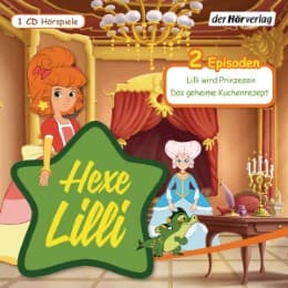 Cover von Hexe Lilli - Lilli wird Prinzessin/Das geheime Kuchenrezept