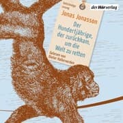 Cover von Der Hundertjährige, der zurückkam, um die Welt zu retten