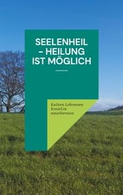 Cover von Seelenheil - Heilung ist möglich