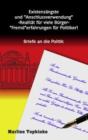 Cover von Existenzängste und 'Anschlussverwendung' -Realität für viele Bürger- 'Fremd'erfahrungen für Politiker!