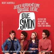 Cover von Love, Simon (Filmausgabe) (Nur drei Worte - Love, Simon): Jeder verdient eine große Liebe.