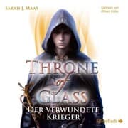Cover von Throne of Glass 6: Der verwundete Krieger