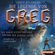 Cover von Die Legende von Greg 1: Der krass katastrophale Anfang der ganzen Sache