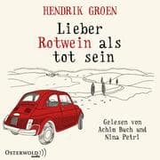 Cover von Lieber Rotwein als tot sein