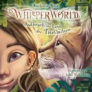 Cover von Whisperworld 1: Aufbruch ins Land der Tierflüsterer