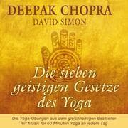 Cover von Die sieben geistigen Gesetze des Yoga