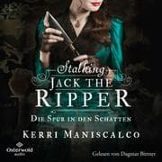 Cover von Stalking Jack the Ripper (Die grausamen Fälle der Audrey Rose 1)