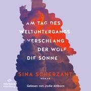 Cover von Am Tag des Weltuntergangs verschlang der Wolf die Sonne