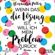 Cover von Wenn das die Lösung ist, will ich mein Problem zurück