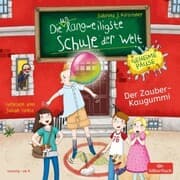 Cover von Die unlangweiligste Schule der Welt. Geheime Pause 1: Der Zauber-Kaugummi