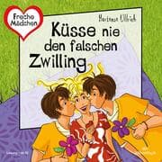 Cover von Freche Mädchen: Küsse nie den falschen Zwilling