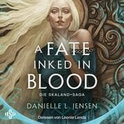 Cover von A Fate inked in Blood (Skaland-Saga 1)